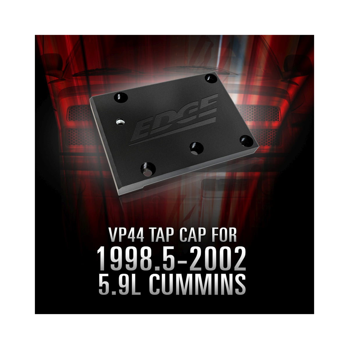 Edge Products Edge Edge EAS VP44 Tap Cap for 1998.5-2002 5. 98624 | 98624
